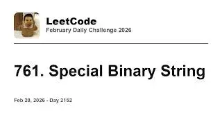 761. Special Binary String - Day 20/28 Leetcode February Challenge