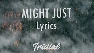 Naji - Might Just (Lyrics) (ft. Krs. & Kingbnjmn)