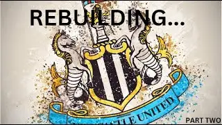 FIFA 23 | Rebuilding... Newcastle United (Part Two)