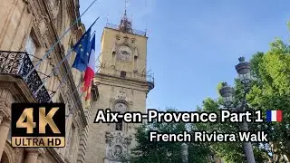Walking French Riviera Old Town Aix-en-Provence | ASMR 4K Part 1