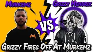Grizzy Vs Murkemz: WHO REALLY WON?  Grizzy Fires First With Extreme Lyricism..