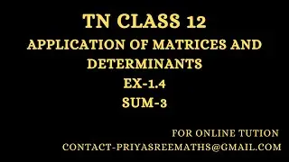 TN -Samacheer -Std 12 - Ex-1.4 - sum 3-Matrices and Determinants - Cramer's rule