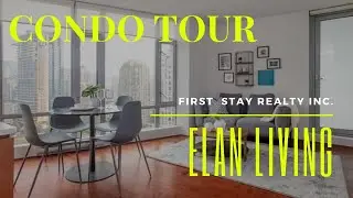 ELAN LIVING - Unfurnished Luxurious CONDO TOUR | First Stay Realty Inc.