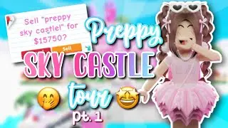 My 15k Bucks SKY CASTLE Tour In Adopt Me! 😱🤭