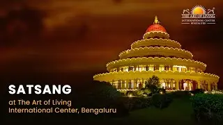 Watch LIVE: Satsang & Guru Puja at The Art of Living International Center