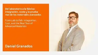 Daniel Granados: From Lab to Fab: Integration, Cost, and Test of Advanced Materials #semiconductors