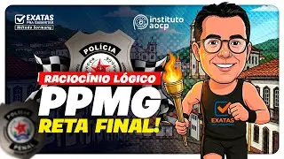 Reta Final: Concurso PPMG  | Raciocínio Lógico 🎯📚 Revisão de Véspera