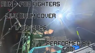 Drum Cover - Run - Foo Fighters (Live 1/30/2026 Concord NH)