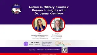 Autism in Military Families: Research Insights with Dr. Jenna Kremkow