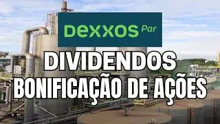 DEXXOS DEXP3 DEXP4 DIVIDENDOS E BONIFICA&Ccedil;&Atilde;O DE A&Ccedil;&Otilde;ES