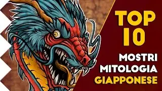 TOP 10 MOSTRI della mitologia GIAPPONESE! - #Curiosit&agrave;Mitiche
