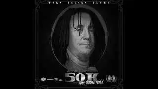 Waka Flocka - 50K (Neon Dreams Remix)