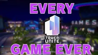 EVERY TOWER UNITE GAME EVER