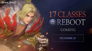 December 22, Striker Reboot｜Black Desert