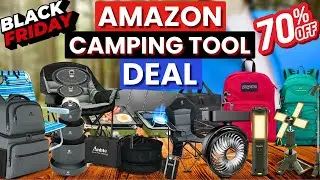 30 Crazy Amazon Black Friday Camping Tool Deal 2025 - UP TO 70% OFF