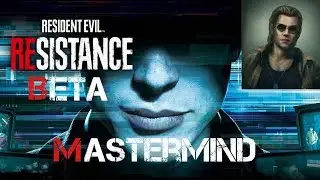 RE Resistance BETA | Mastermind gameplay [1] | PS4 Mastermind main