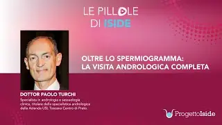 Oltre lo spermiogramma: la visita andrologica completa