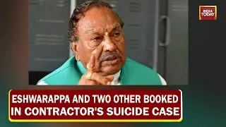 Karnataka BJP Minister, 2 Others Booked In Contractor's Suicide Case | Trouble For Eshwarappa