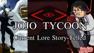 JOJO Tycoon Lore Story Telled / Explained 