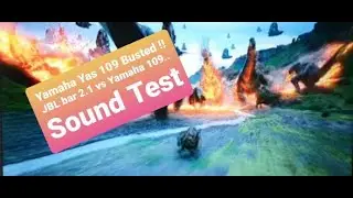 🔊 Sound Test - 🔥Yamaha YAS 109 vs 🔥 JBL bar 2.1 Sound bar.   🎧 Earphones recommended.