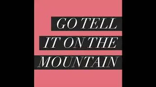 Go Tell It On The Mountain - Performed by Russ Parrish