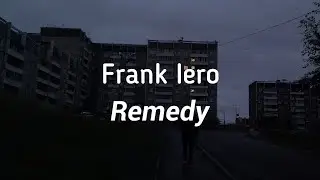 Frank Iero - Remedy (Lyrics)