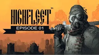 Let's Play High Fleet Episode 1