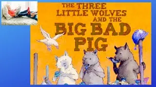Kids Books Read Aloud: The Three Little Wolves and The Big Bad Pig by Eugene Trivizas