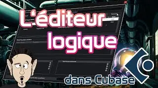 Tout comprendre &agrave; l'&eacute;diteur logique en 6 minutes #cubase #cubasetutorial #&eacute;diteur #logique