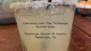 Join Elaine and Scott Harris on the road checking into Pechanga Resort and Casino Suite