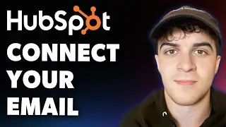 How to Connect Your Email to Hubspot Crm (Full 2025 Guide)