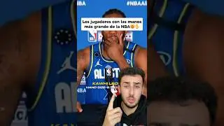 Las MANOS m&aacute;s GRANDES de la NBA😱#baloncesto #nbaespa&ntilde;a #nba