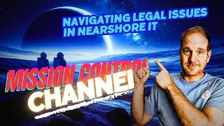 This week on Mission Control: Navigating Legal Issues in Nearshore IT