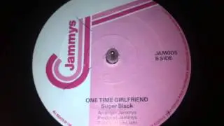 Super Black - One Time Girlfriend