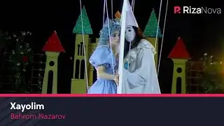 Bahrom Nazarov - Xayolim (Official Music Video)