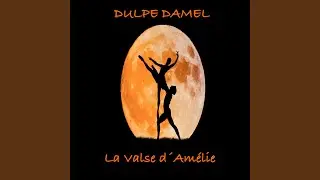 La Valse d&acute;Am&eacute;lie (Piano Version)
