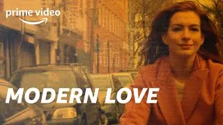 Modern Love (Stagione 1) - Trailer Ufficiale | Amazon Prime Original