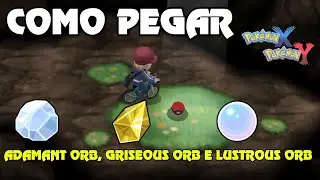 COMO PEGAR O ADAMANT ORB , GRISEOUS ORB E LUSTROUS ORB NO POKEMON X AND Y LOCALIZA&Ccedil;&Atilde;O