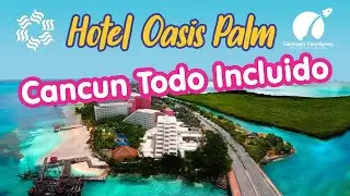 Hotel Oasis Palm Canc&uacute;n Todo INCLUIDO | Tour Supply Travel Agency