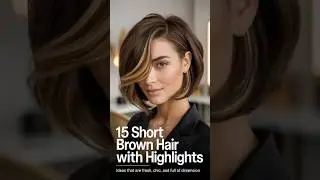 15 Short Brown Hair with Highlights Ideas for Effortless Dimension #shorthair #hairhighlighting