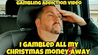 I Went And Gambled - Let Me Explain 