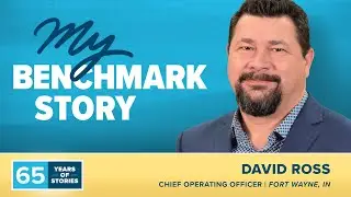 David Ross - My Benchmark Story