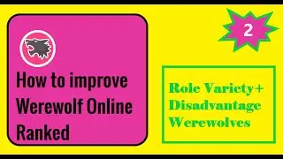 Werewolf Online: How to improve ranked | Role Variety and Disadvantage Werewolves
