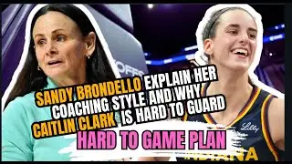 Sandy Brondello Reveals Why Caitlin Clark Is Almost Impossible to Guard!