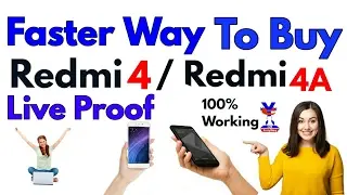 Trick To Buy Redmi 4 , Redmi 4A With Faster Way | Live Proof | No Extensions,No Script |20 june Sale