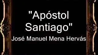 Apóstol Santiago - José Manuel Mena Hervás [AM]