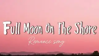 Vibe O&rsquo;Clock - Full Moon On The Shore (Music Lyrics Video )