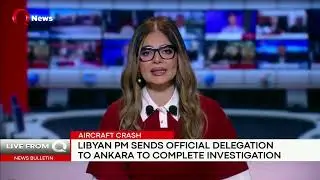 Libya's Government of National Unity launches probe into Ankara plane crash