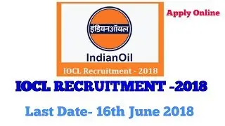 IOCL RECRUITMENT 2018