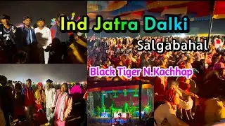 Ind Jatra Dalki Salgabahal // Bahut Enjoy kiya 